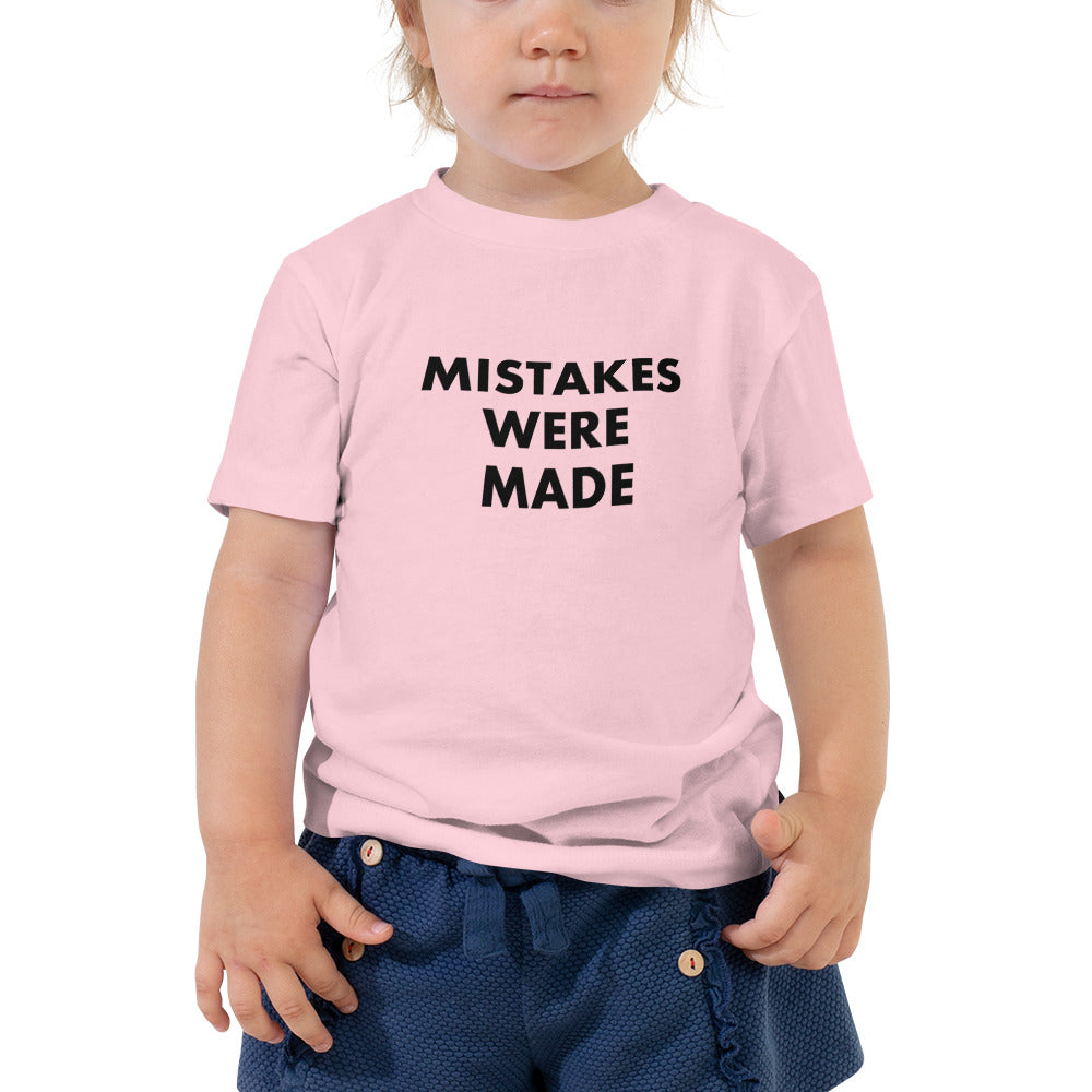 Mistakes Were Made - Toddler Short Sleeve Tee - Unminced Words
