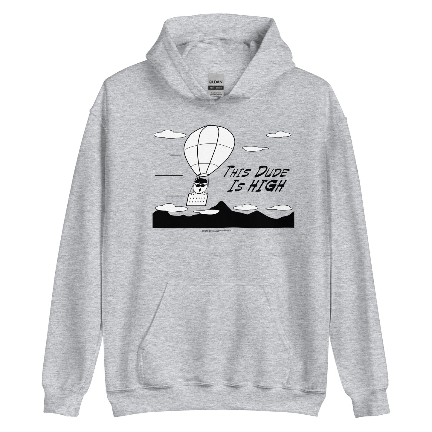 This Dude is High - Hoodie - Unminced Words