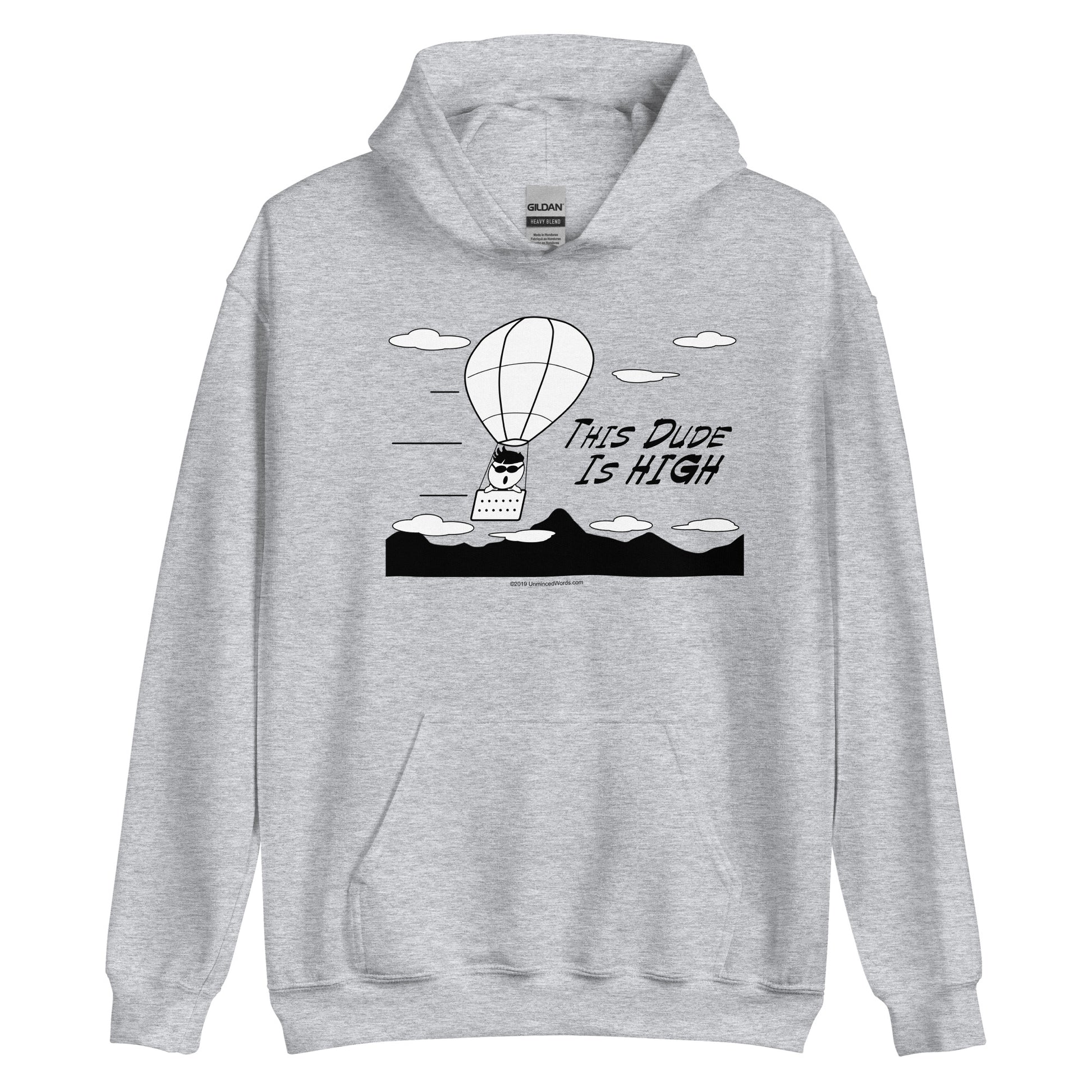 This Dude is High - Hoodie - Unminced Words