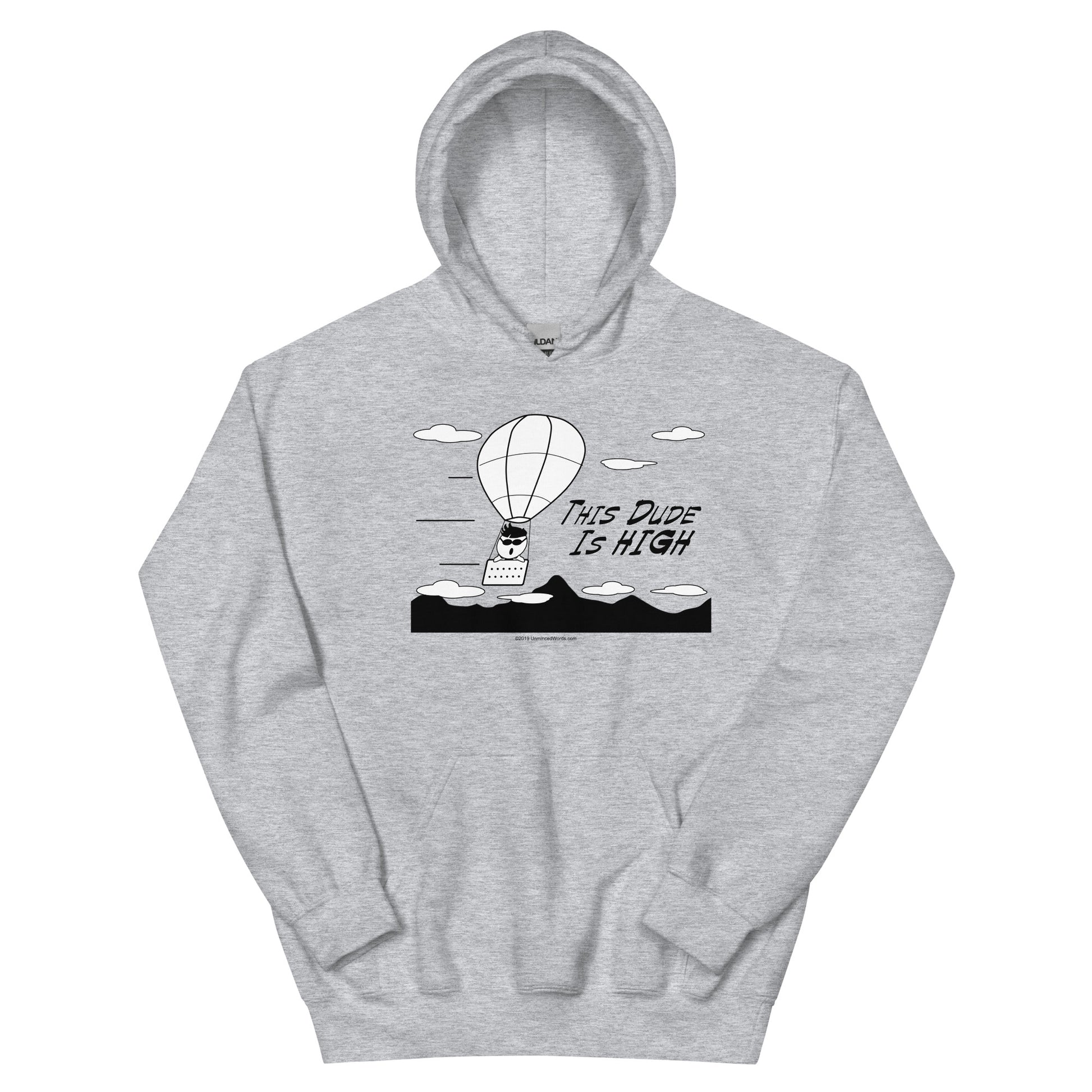 This Dude is High - Hoodie - Unminced Words