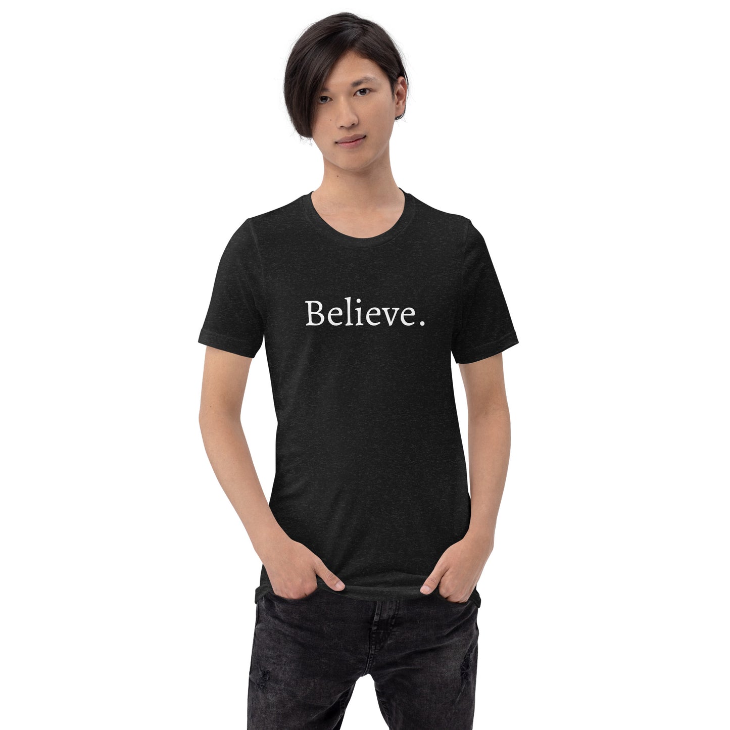Believe - Unisex t-shirt