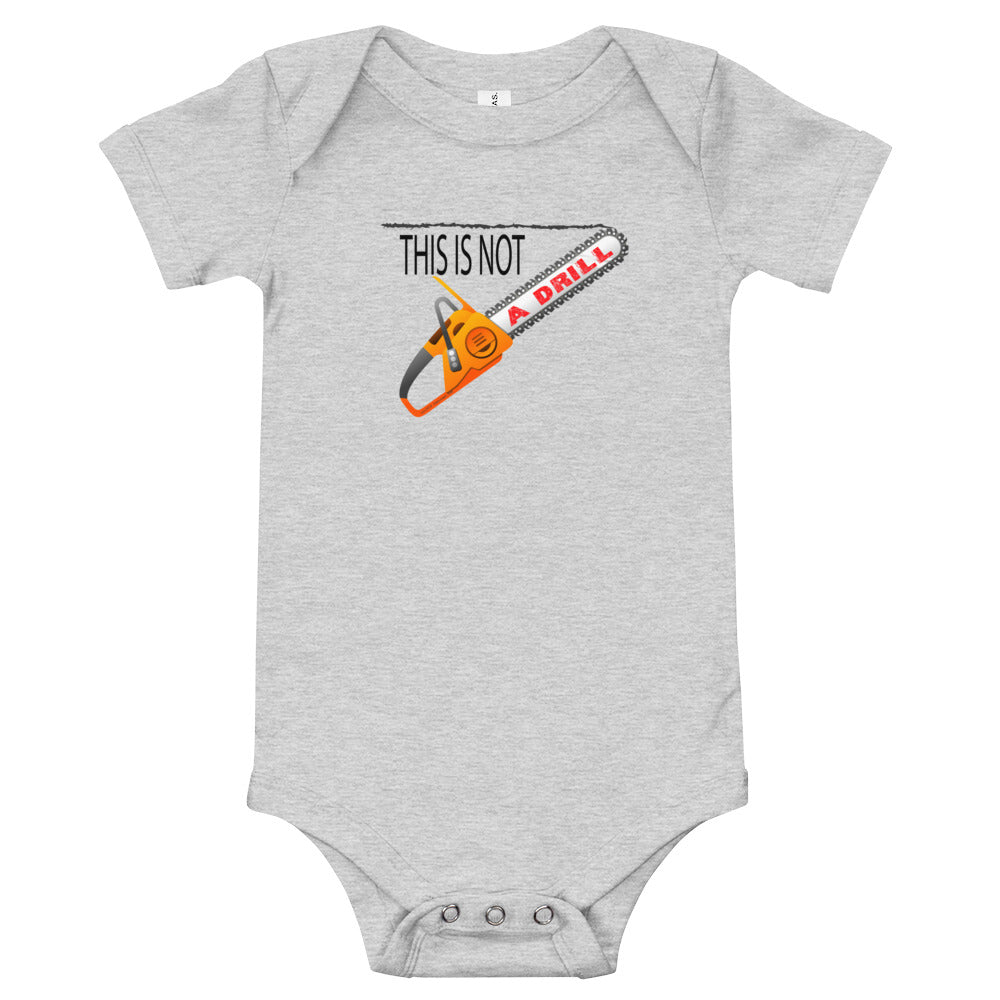 This is Not a Drill - Onesie - Unminced Words