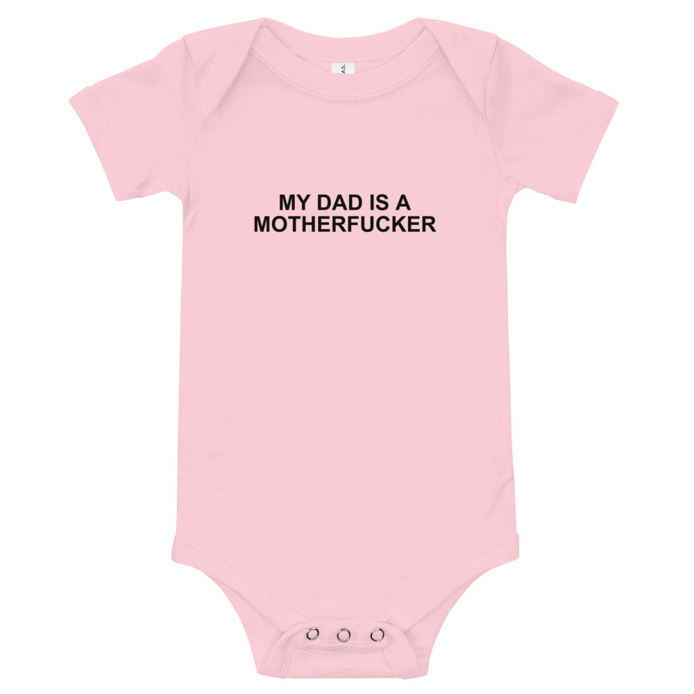 My Dad Is a Motherfucker - Onesie - Unminced Words