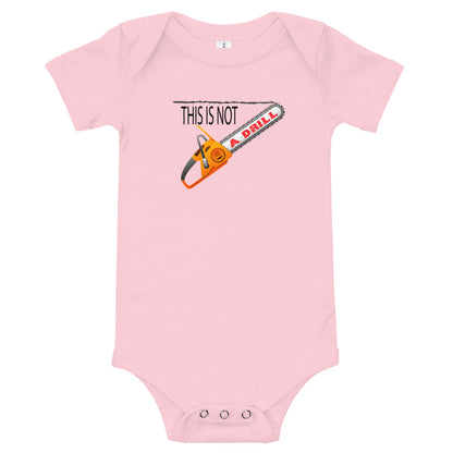 This is Not a Drill - Onesie - Unminced Words