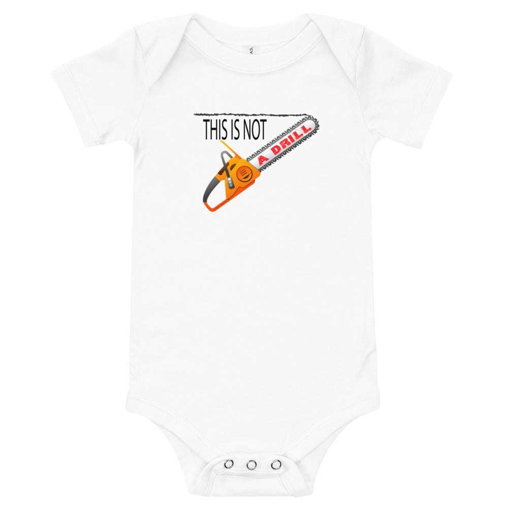 This is Not a Drill - Onesie - Unminced Words