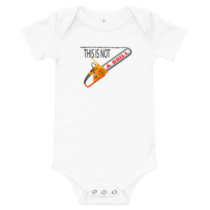 This is Not a Drill - Onesie - Unminced Words
