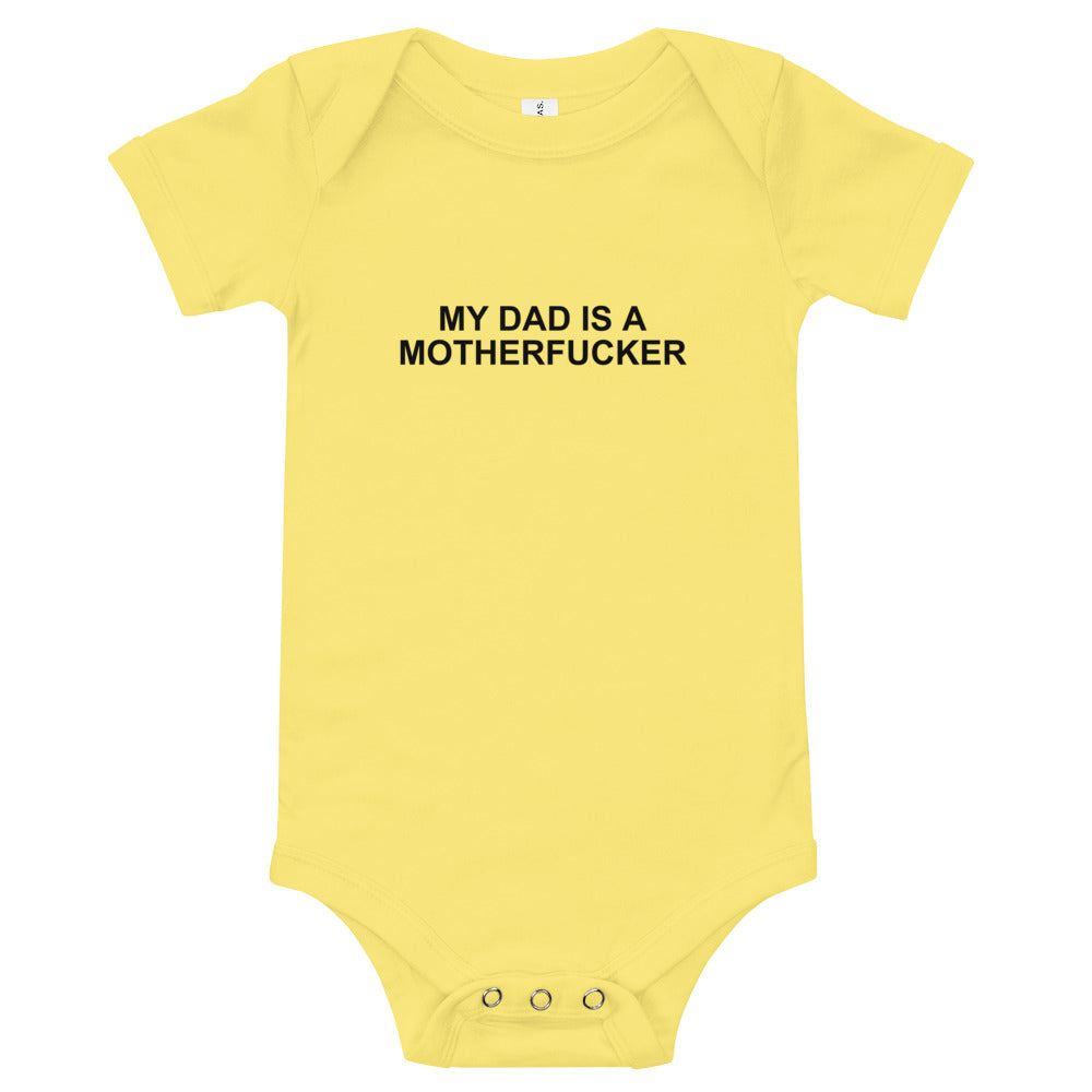 My Dad Is a Motherfucker - Onesie - Unminced Words