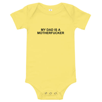 My Dad Is a Motherfucker - Onesie - Unminced Words