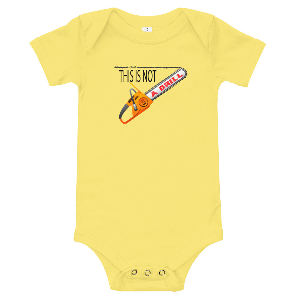 This is Not a Drill - Onesie - Unminced Words
