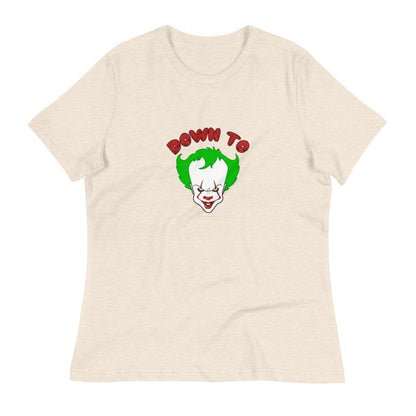 Down To Clown - Women's Relaxed T-Shirt - Unminced Words