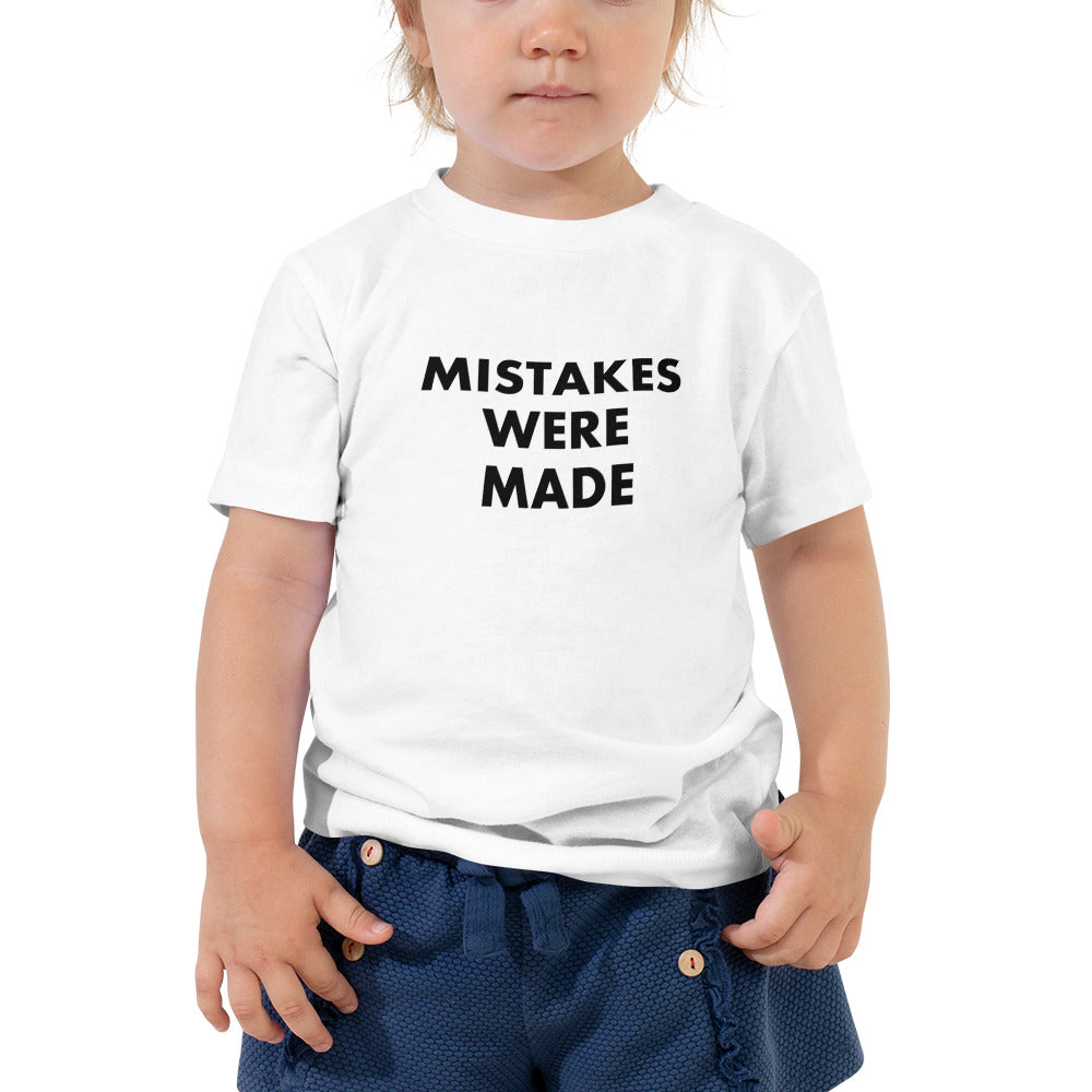 Mistakes Were Made - Toddler Short Sleeve Tee - Unminced Words