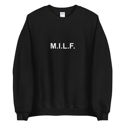 M.I.L.F. - Sweatshirt - Unminced Words