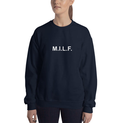 M.I.L.F. - Sweatshirt - Unminced Words