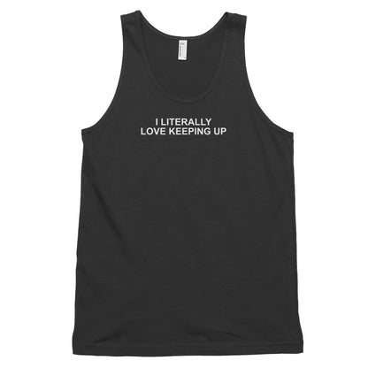 Literally Love Keeping Up - Tank Top