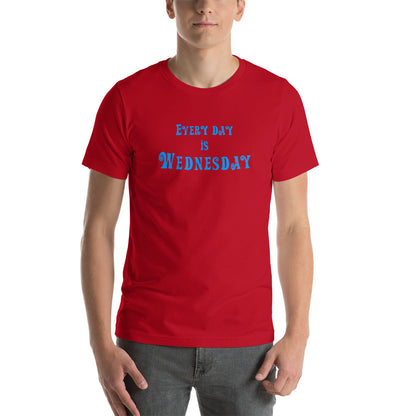 Every Day Is Wednesday - Short-Sleeve Men's T-Shirt - Unminced Words