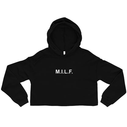 M.I.L.F. - Crop Hoodie - Unminced Words
