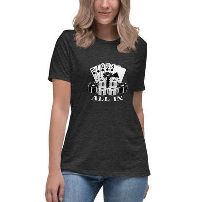 All In - Women's Relaxed T-Shirt - Unminced Words