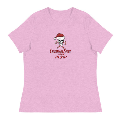 Christmas Spirit is not Dead - Women's Relaxed T-Shirt